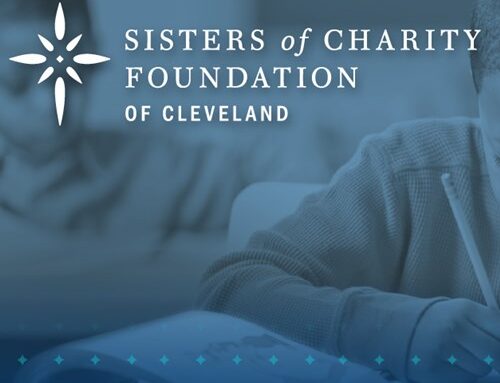 Sisters of Charity Foundation of Cleveland Announces Return of Grantmaking and Restart of Operations